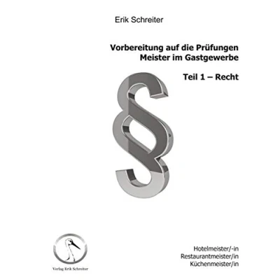 Abbildung von Vorbereitung auf die Prüfungen: Meister im Gastgewerbe: Teil 1: Recht