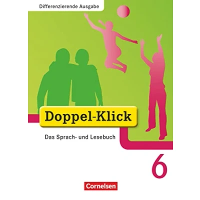 Abbildung von Doppel Klick Das Sprach und Lesebuch Differenzierende Ausgabe 6. Schuljahr: Schulbuch
