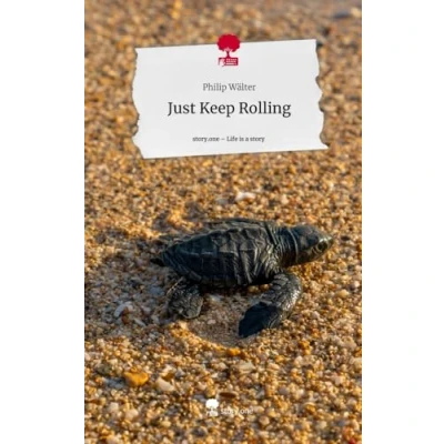 Abbildung von Just Keep Rolling. Life is a Story story.one