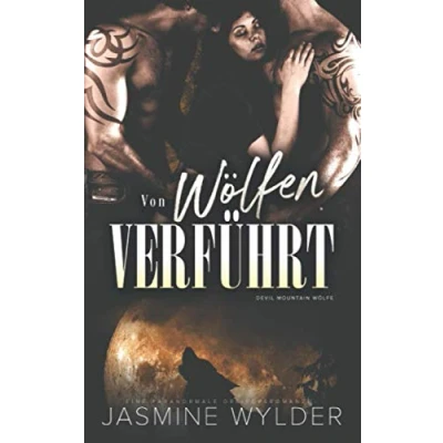 Abbildung von Von Wölfen verführt: Eine paranormale Dreiecksromanze (Devil Mountain Wölfe, Band 5)