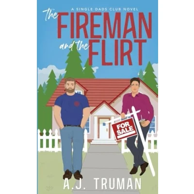 Abbildung von the Fireman and Flirt (Single Dads Club, Band 4)