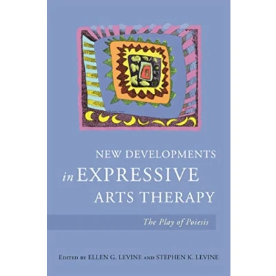 Abbildung von New Developments in Expressive Arts Therapy: The Play of Poiesis