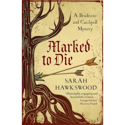 Abbildung von Marked to Die: A Bradecote and Catchpoll Mystery: The intriguing mediaeval mystery series (A Mystery, 3, Band 3)