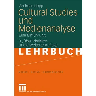Abbildung von Cultural Studies Und Medienanalyse: Eine Einführung (Medien Kultur Kommunikation) (German Edition)