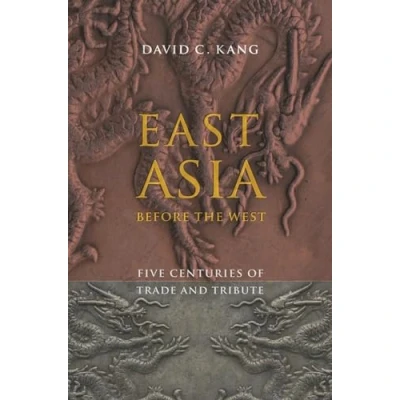 Abbildung von East Asia Before the West: Five Centuries of Trade and Tributee (Contemporary in World)