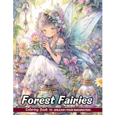 Abbildung von Forest Fairies Coloring Book: Woodland Sprites for Nature Inspired Creativity