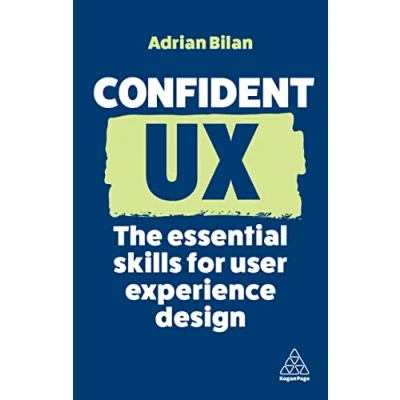 Abbildung von Confident UX: The Essential Skills for User Experience Design (Confident Series)