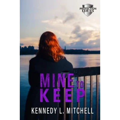 Abbildung von Mine to Keep Special Edition Hardback: A Dark Romantic Suspense (Protection Series)