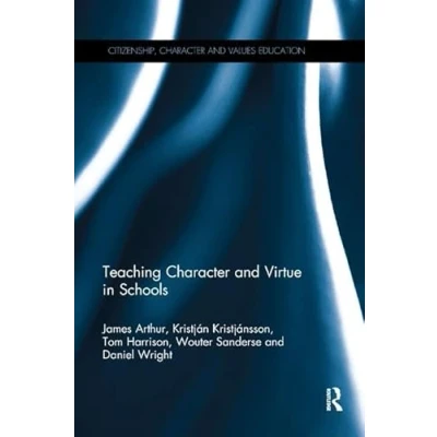 Abbildung von Teaching Character and Virtue in Schools (Citizenship, Values Education)
