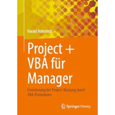 Abbildung von Project + VBA für Manager: Erweiterung der Nutzung durch Prozeduren