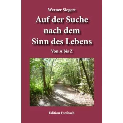 Abbildung von Auf der Suche nach dem Sinn des Lebens: Von A bis Z
