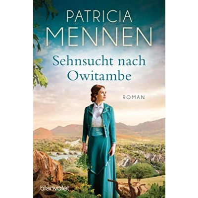 Abbildung von Sehnsucht nach Owitambe: Roman (Die große Afrika Saga, Band 2)
