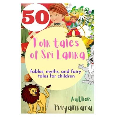 Abbildung von 50 Folk Tales of Sir Lanka: Fables, Myths and Fairy for Children