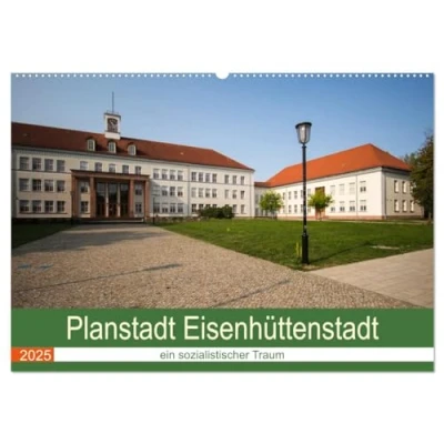 Abbildung von Planstadt Eisenhüttenstadt ein sozialistischer Traum (Wandkalender 2025 DIN A2 quer), CALVENDO Monatskalender
