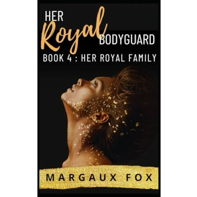 Abbildung von Her Royal Bodyguard Book 4: Family (A Lesbian Romance)