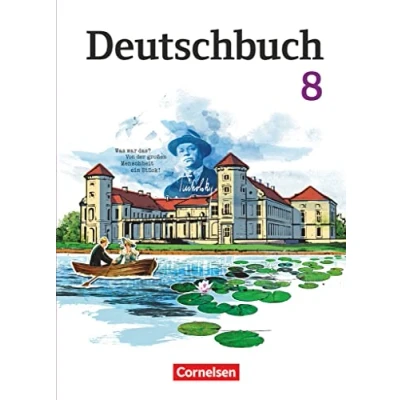 Abbildung von Deutschbuch Gymnasium Berlin, Brandenburg, Mecklenburg Vorpommern, Sachsen, Sachsen Anhalt und Thüringen 8. Schuljahr: Schulbuch