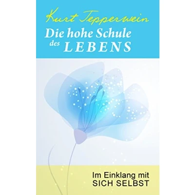 Abbildung von Die hohe Schule des Lebens: Im Einklang mit sich selbst