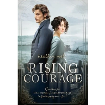 Abbildung von Rising Courage: A Variation of Jane Austen&#039;s Pride and Prejudice (Excessively Diverted)