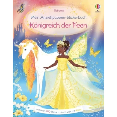 Abbildung von Mein Anziehpuppen Stickerbuch: Königreich der Feen: Stickerheft mit über 260 Anzieh Stickern, davon viele Glitzer Stickervergnügen ab 5 Jahren