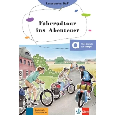 Abbildung von Fahrradtour ins Abenteuer: Lektüre mit digitalen Extras (Lesespuren DaF: Lesen und rätseln finde die Lesespur!)