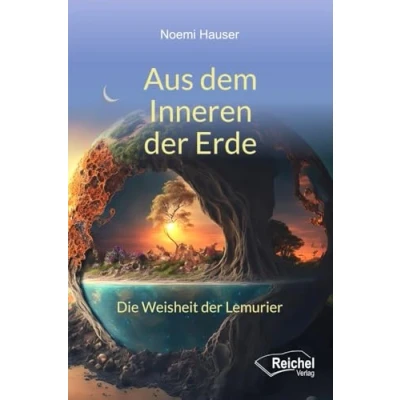Abbildung von Aus dem Inneren der Erde: Die Weisheit Lemurier
