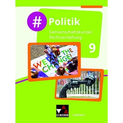 Abbildung von #Politik Sachsen / 9: Gemeinschaftskunde Rechtserziehung für die Oberschule (#Politik Sachsen: Oberschule)