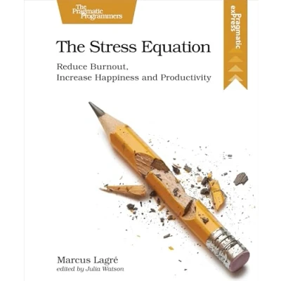 Abbildung von The Stress Equation: Reduce Burnout, Increase Happiness and Productivity