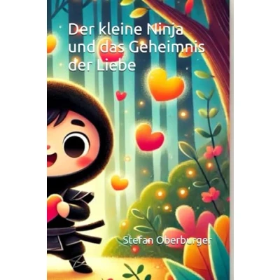 Abbildung von der kleine Ninja und das Geheimnis Liebe