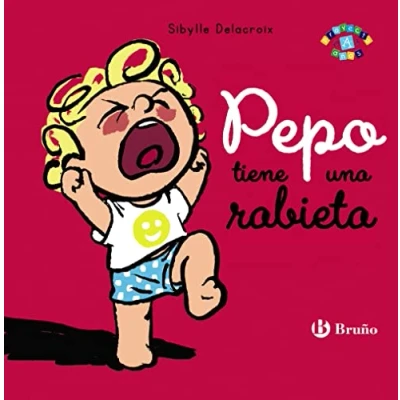 Abbildung von Pepo tiene una rabieta (Castellano A PARTIR DE 0 AÑOS PROYECTO 3 Libros emocionales)