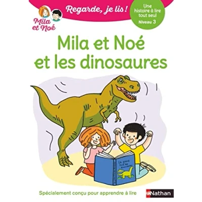 Abbildung von Regarde je lis ! Une histoire à lire tout seul Mila et Noé les dinosaures Niv3: Niveau 3