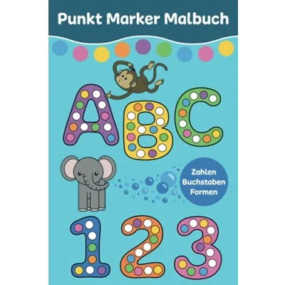 Abbildung von Punkt Marker Malbuch: Aktivitätsbuch ab 2 Jahre ABC und Zahlen Buch A5 mit 60 lehrreichen Seiten