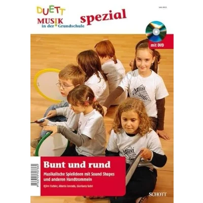 Abbildung von Bunt und rund: Musikalische Spielideen mit Sound Shapes anderen Handtrommeln (Musik in der Grundschule spezial)