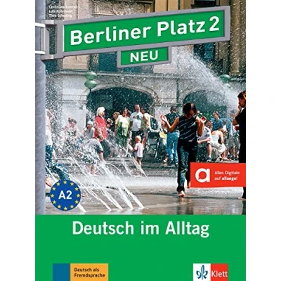 Abbildung von Berliner Platz 2 NEU: Deutsch im Alltag. Lehr und Arbeitsbuch mit Audio CDs zum Arbeitsbuchteil: ... Digitale auf allango! (Berliner NEU)