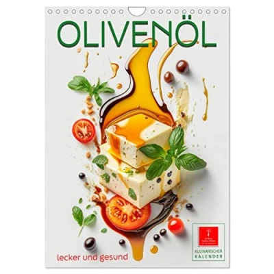 Abbildung von Olivenöl lecker und gesund (Wandkalender 2024 DIN A4 hoch), CALVENDO Monatskalender: ein Tausendsassa für Leckeres die Gesundheit (CALVENDO Lifestyle)