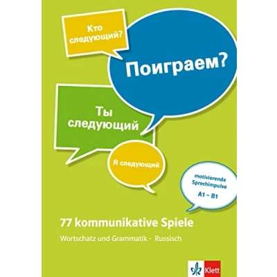 Abbildung von 77 kommunikative Spiele: Wortschatz und Grammatik Russisch: Russisch. Unterrichtshandreichung mit Kopiervorlagen digitalen Extras
