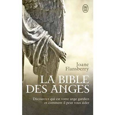 Abbildung von la bible des anges: Ecrits inspirés par les Anges de Lumière