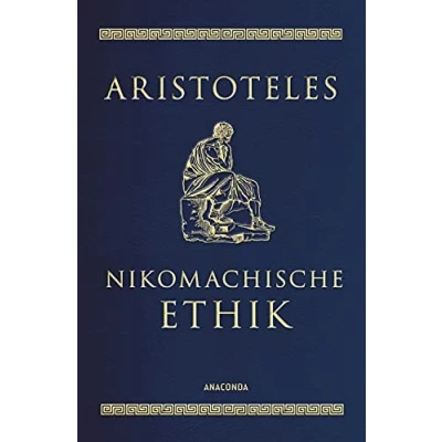 Abbildung von Nikomachische Ethik: Übersetzt und mit erklärenden Anmerkungen von Eugen Rolfes. Cabra Ledereinband Goldprägung (Cabra Leder Reihe, Band 18)