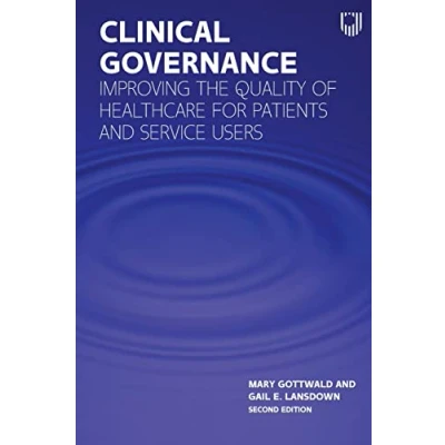 Abbildung von Clinical Governance: Improving the Quality of Healthcare for Patients and Service Users