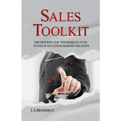 Abbildung von Sales Toolkit: The Modern Day Techniques Vital to Your Success &amp; Making Millions (One on One Sales, In Home Door All Sales)
