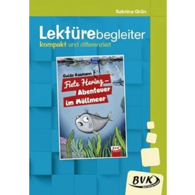 Abbildung von Lektürebegleiter kompakt und differenziert: Fiete Hering Abenteuer im Müllmeer Lesebegleitmaterial zur Klassenlektüre