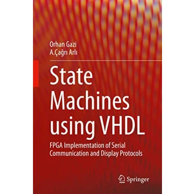 Abbildung von State Machines using VHDL: FPGA Implementation of Serial Communication and Display Protocols