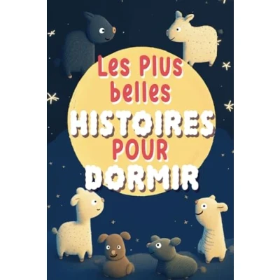 Abbildung von les plus belles Histoires pour dormir: Contes et du soir tout petits avec relaxation sophrologiques trouver le sommeil enfants à partir de 2 ans