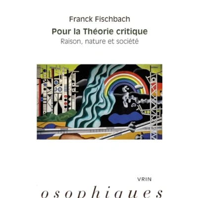 Abbildung von Pour La Theorie Critique: Raison, Nature Et Societe (Moments Philosophiques)