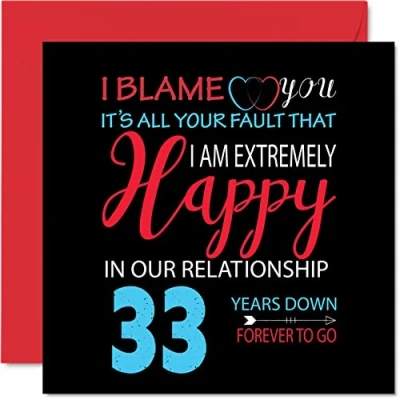 Abbildung von Stuff4 Lustige Karte zum 33. Hochzeitstag für Ehemann, Frau Your Fault I&#039;m Extremely Happy Partner, 145 mm x Grußkarten Jahrestage