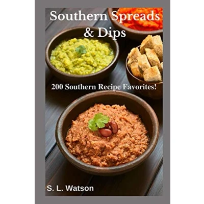 Abbildung von Southern Spreads &amp; Dips: 200 Recipe Favorites! (Southern Cooking Recipes)