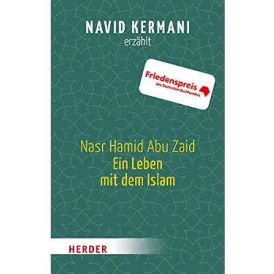 Abbildung von Nasr Hamid Abu Zaid Ein Leben mit dem Islam (HERDER spektrum, Band 6870)
