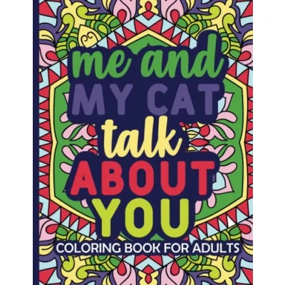 Abbildung von CAT ACTIVITY BOOK FOR TEENS AND ADULTS, COLORING WOMEN, GIRLS, POSITIVE QUOTES COLOURING WORKBOOK: AFFIRMATION FUN RELAXATION, SIZE: 8.5X11