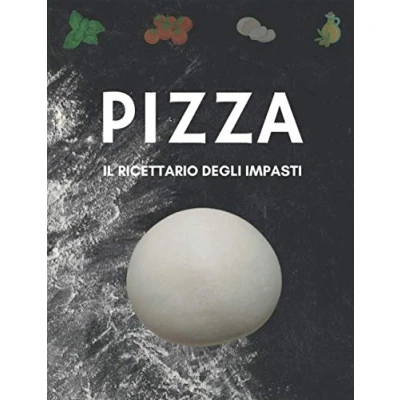 Abbildung von IL RICETTARIO PER GLI IMPASTI DELLA PIZZA. 60 pagine da compilare con le ricette dettagliate dei tuoi impasti.