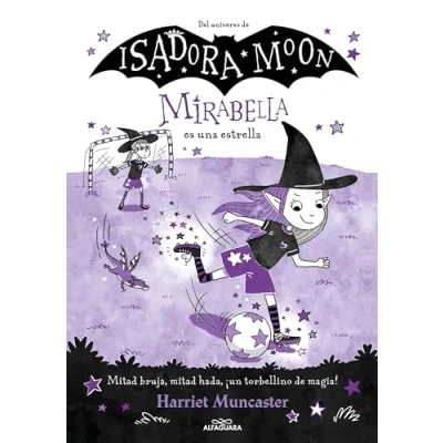 Abbildung von Mirabella 8 es una estrella: ¡Un libro mágico del universo de Isadora Moon con purpurina en cubierta! (Harriet Muncaster, Band 8)