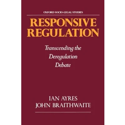 Abbildung von Responsive Regulation: Transcending the Deregulation Debate (Oxford Socio Legal Studies)